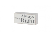 Sign "Mrs always right"